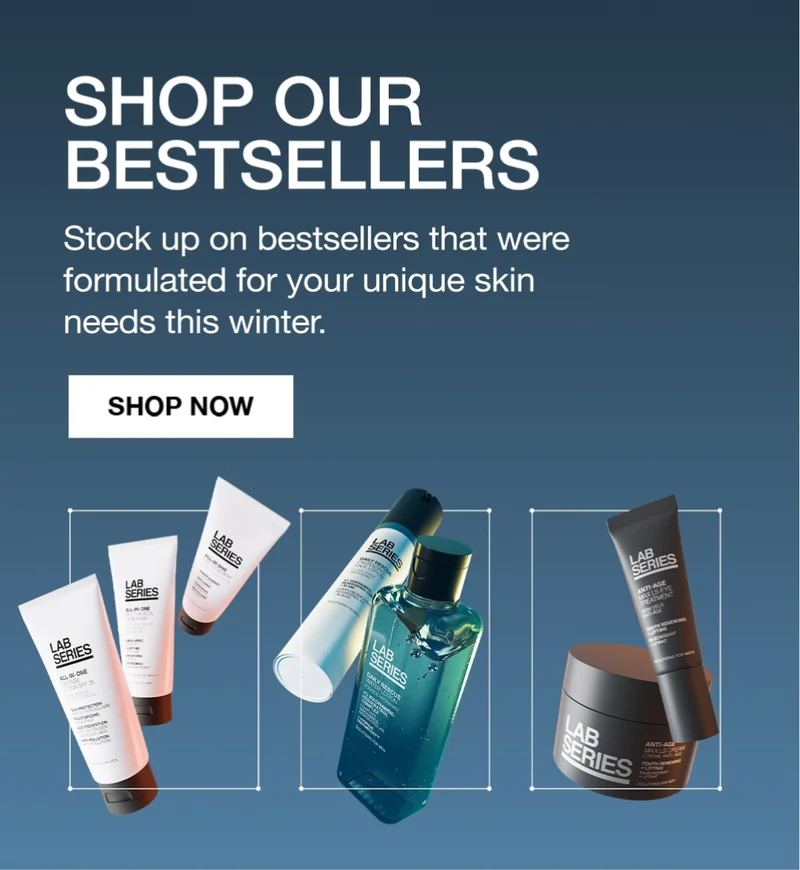 SHOP OUR BEST SELLERS | Stock up on bestsellers that were formulated for your unique skin needs this winter. SHOP NOW