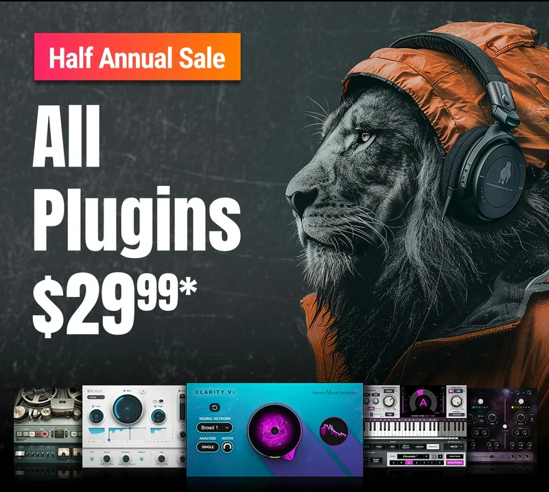 Half Annual Sale | ALL Plugins $29.99 each*