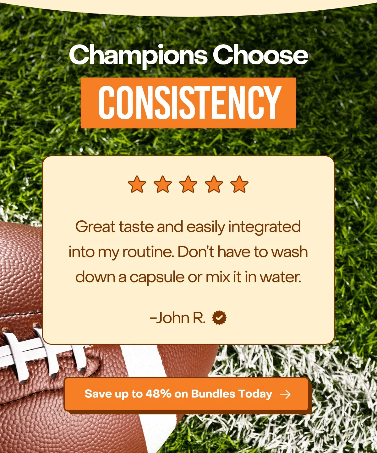 Champions choose consistency. Save up to 48% on Bundles today.