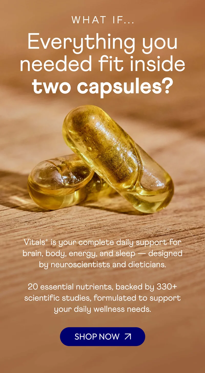 What if... Everything you needed fit inside two capsules?