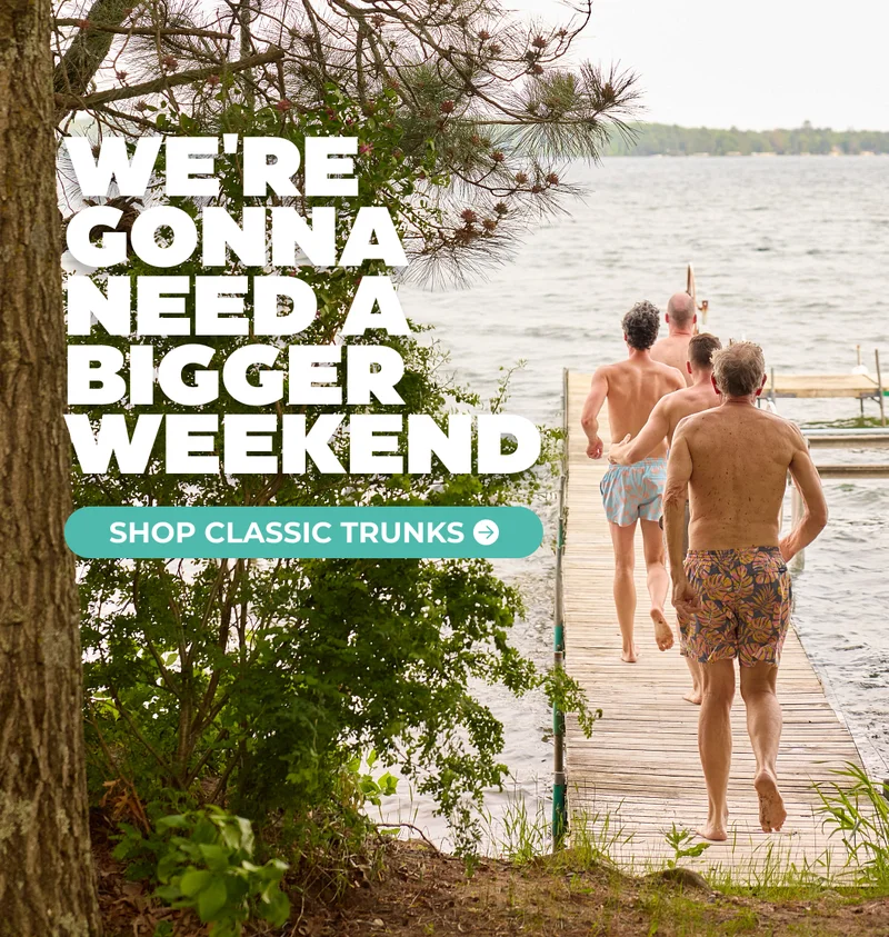 WE'RE GONNA NEED A BIGGER WEEKEND