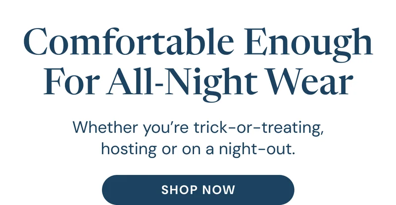 Comfortable enough for all-night wear