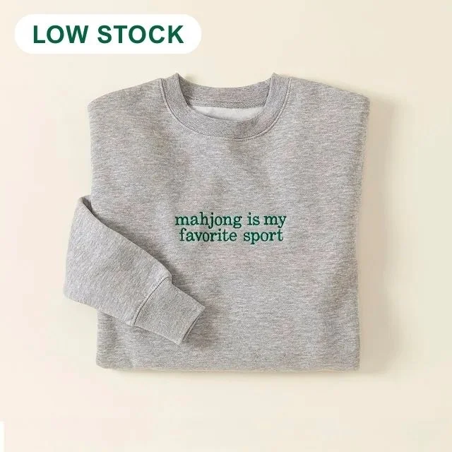 Mahjong is My Favorite Sport Sweatshirt