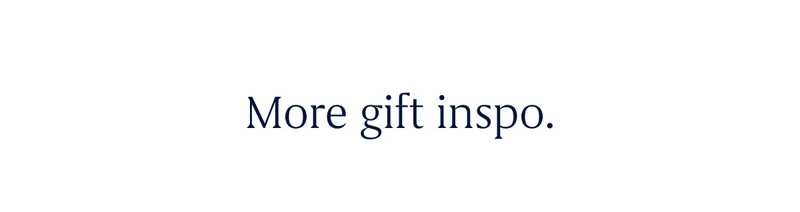 More gift inspo.