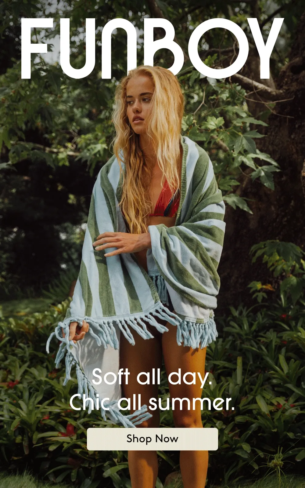Soft all day. Chic all summer. Shop Now