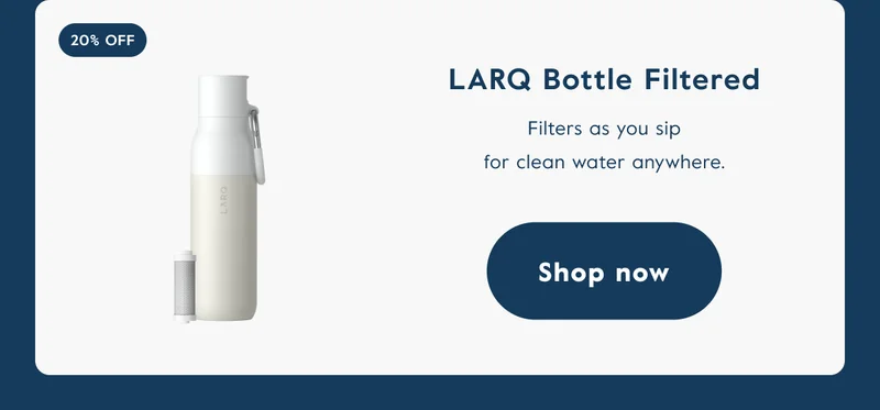 LARQ Bottle Filtered