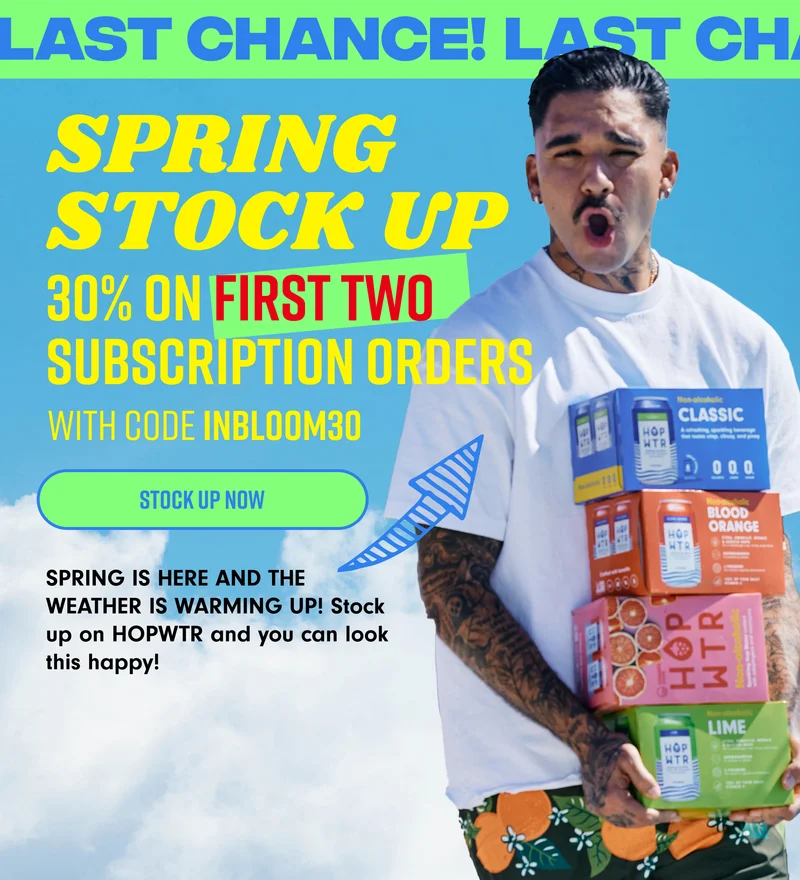 Spring Stock up. 20% off 30% off subscriptions. SHOP NOW.