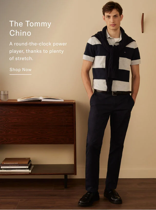 The Tommy Chino A round-the-clock power player, thanks to plenty of stretch. Shop Now