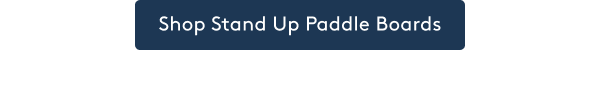 Shop Stand Up Paddle Boards
