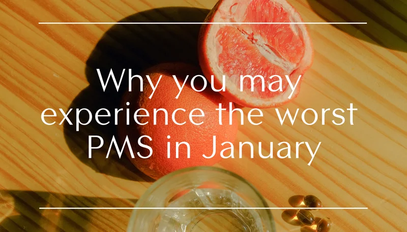 Worst PMS in Jan?