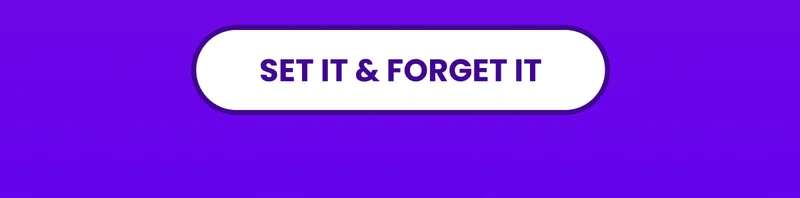Set it & Forget it