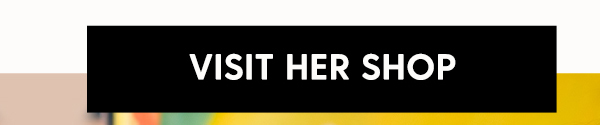 Visit Her Shop