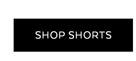SHOP SHORTS
