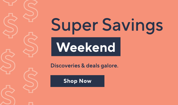 super savings weekend