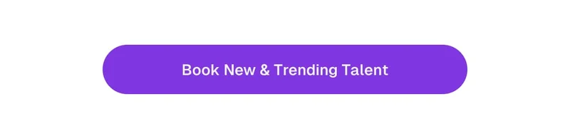 Book New & Trending Talent
