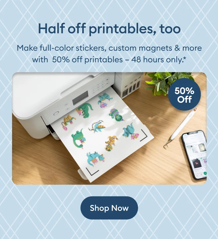 Half off printables, too.