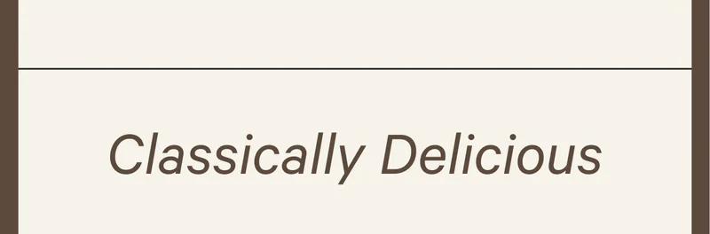 Classically Delicious