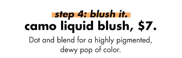 Step 4: Blush it
