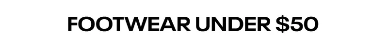 Footwear Under $50