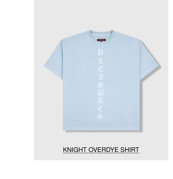 KNIGHT OVERDYE SHIRT