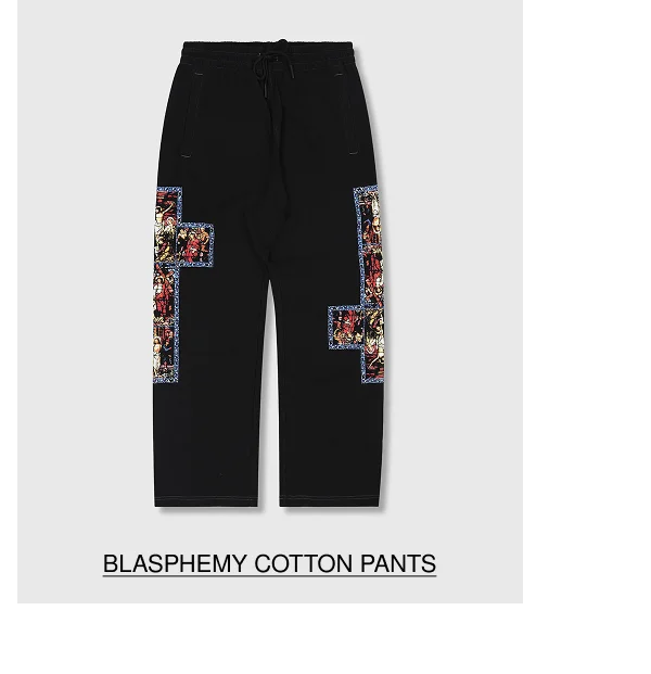 BLASPHEMY COTTON PANTS
