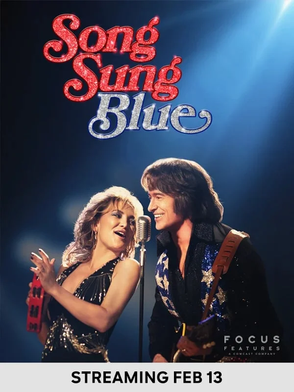 Song Sung Blue - Streaming Feb 13
