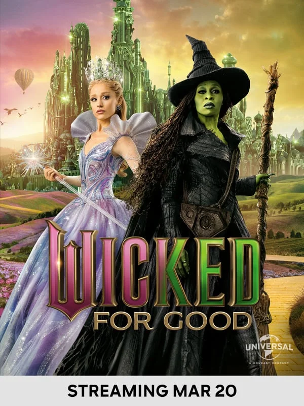 Wicked: For Good - Streaming Mar 20