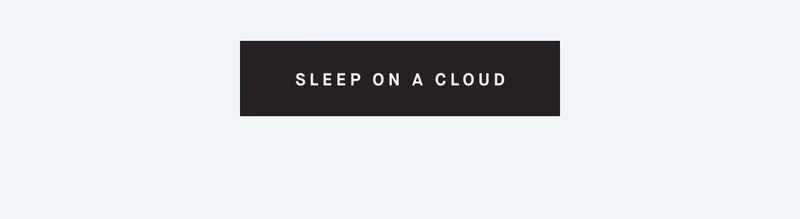 SLEEP ON A CLOUD