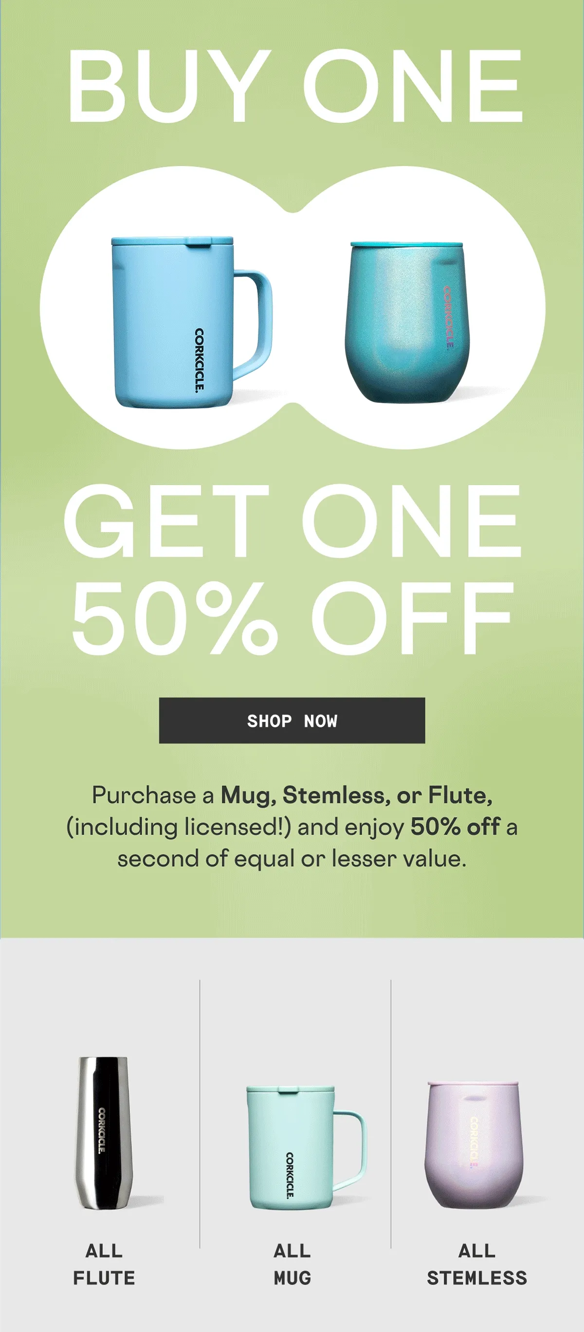 Buy One Get One 50% Off All Mugs, Stemless, and Flutes