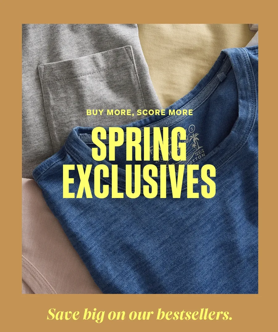 Spring Exclusives