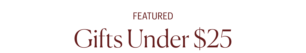 Featured Gifts Under $25