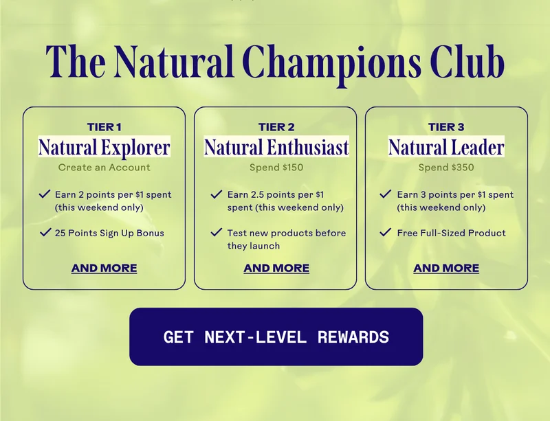 The Natural Champions Club. Get next-level rewards.