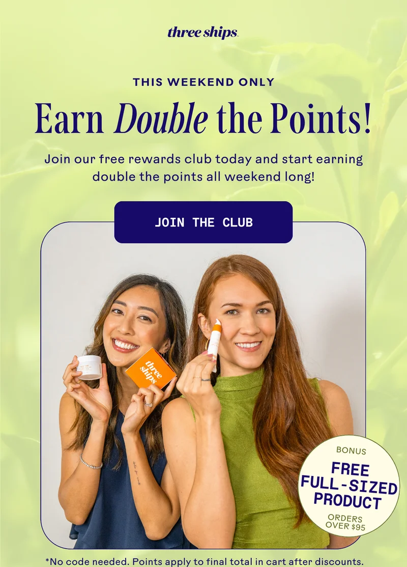 Earn Double the Points! Join the club.