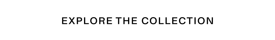 Explore the collection