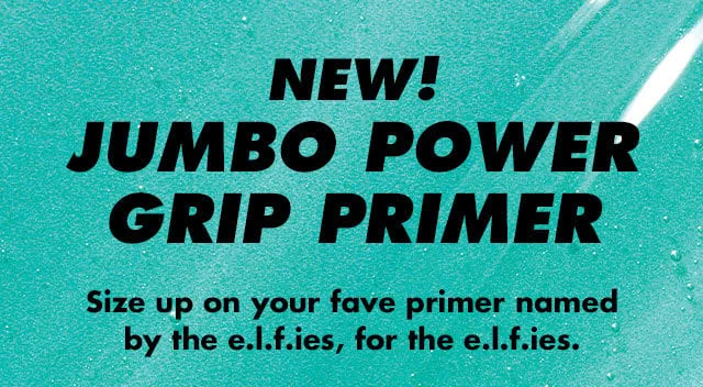 Size up on your fave primer names by the e.l.f.ies, for the e.l.f.ies