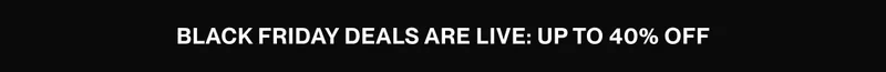 Announcement Bar indicating that Black Friday Deals are now live.