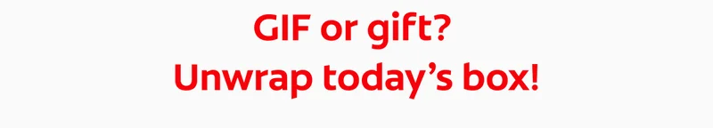 GIF or gift?  Unwrap today’s box!