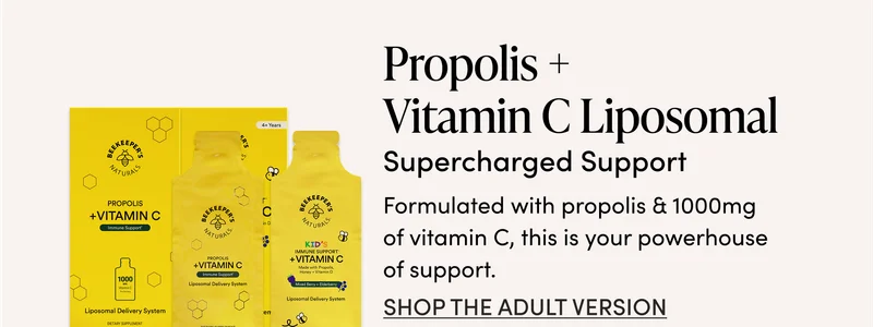 Propolis + Vitamin C Liposomal   Formulated with propolis & 1000mg of vitamin C, this is your powerhouse of support.