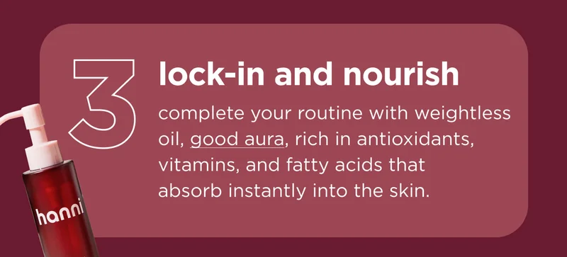 lock-in and nourish complete your routine with weightless oil, good aura, rich in antioxidants, vitamins, and fatty acids that absorb instantly into the skin.