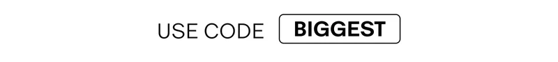 USE CODE BIGGEST
