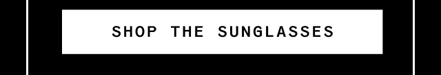 Shop the sunglasses