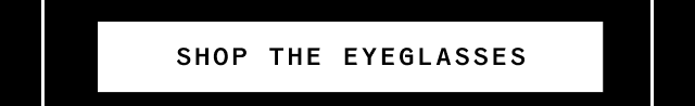 Shop the eyeglasses