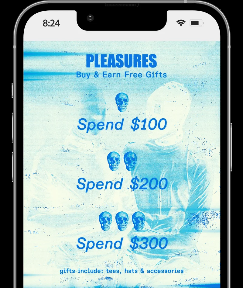 PLEASURES |&nbsp;Buy & Earn Free Gifts | Spend $100 |&nbsp;Spend $200 |&nbsp;Spend $300 |&nbsp;gifts include: tees, hats & accessories