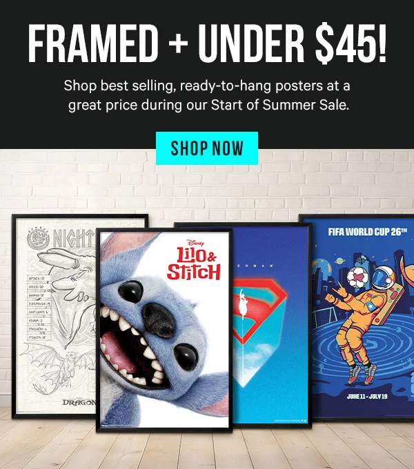 Framed & Under $45! Shop best selling, ready-to-hang posters at a great price during our Start of Summer Sale. Hurry, this low price won’t last long.