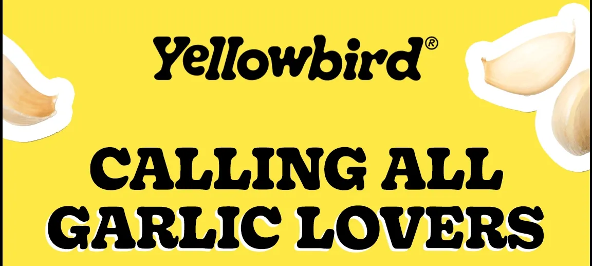 Yellowbird Foods | Calling All Garlic Lovers