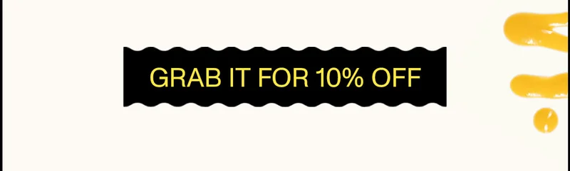 GRAB IT FOR 10% OFF