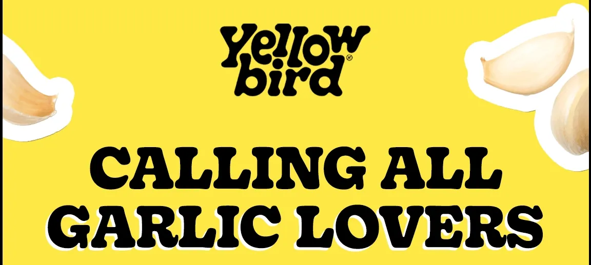Yellowbird Foods | Calling All Garlic Lovers