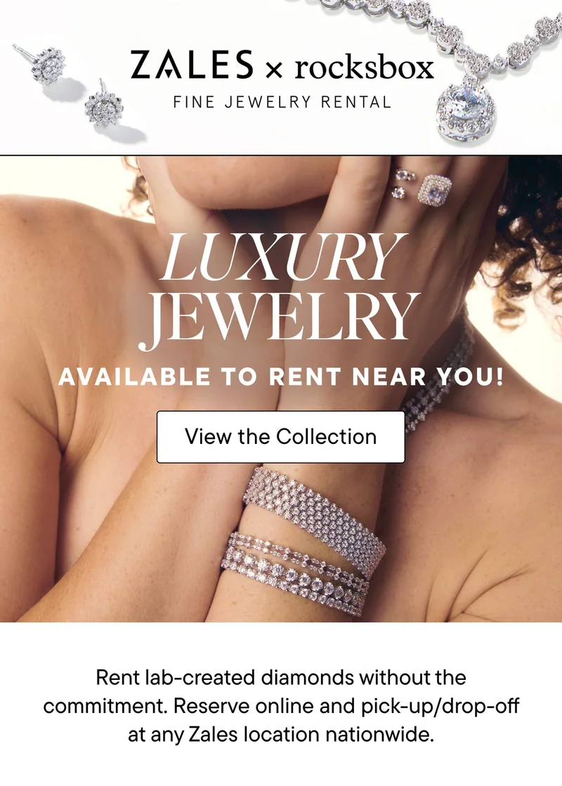 Zales x Rocksbox Fine Jewelry Rental | Luxury Jewelry available to rent near you! View the Collection! Rent lab-created diamonds without the commitment. Reserve online and pick-up/drop-off at any Zales location nationwide.