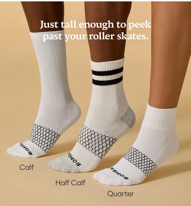 JUST TALL ENOUGH TO PEEK PAST YOUR ROLLER SKATES. | CALF | HALF CALF | QUARTER