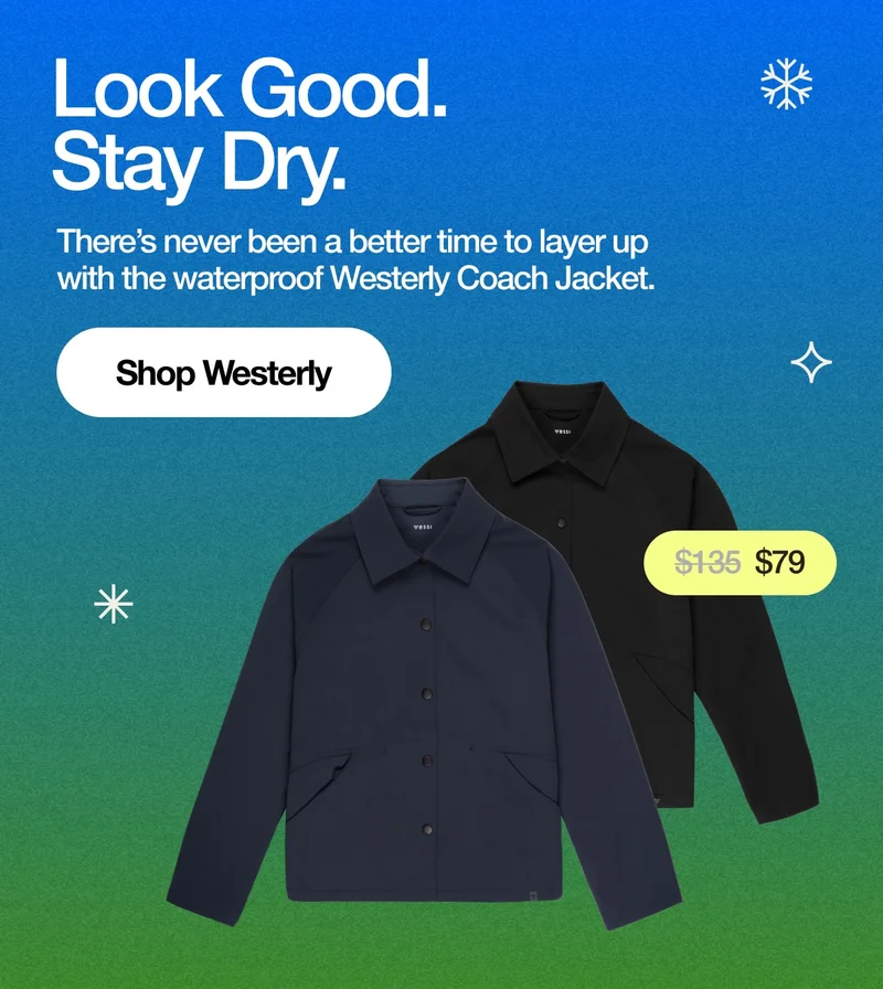 Look Good. Stay Dry. There's never been a better time to layer up with the waterproof Westerly Coach Jacket. Shop Westerly. $135 to $79.